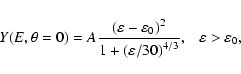\begin{displaymath}Y(E,\theta=0) = A \frac{(\varepsilon -
\varepsilon_0)^2}{1+\...
...psilon/30\right)^{4/3}}, ~ ~ ~
\varepsilon > \varepsilon_0,
\end{displaymath}