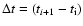 $\Delta t = (t_{i+1}-t_{\rm i})$