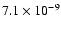 $7.1\times10^{-9}$