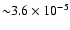 ${\sim}3.6\times 10^{-5}$