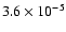 $3.6 \times 10^{-5}$