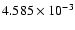$4.585 \times 10^{-3}$
