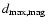 $d_{\rm max,mag}$