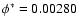 $\phi^* = 0.00280$