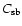 $C_{\rm sb}$