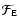 ${\cal F}_{\rm E}$