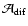 ${\cal A}_{\rm dif}$