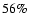 $56\%$