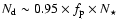 $N_{\rm d}\sim 0.95\times f_{\rm p}\times N_\star$