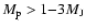 $M_{\rm p} > 1{-}3 M_{\rm J}$