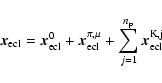 \begin{displaymath}
\vec{x}_{\rm ecl} = \vec{x}_{\rm ecl}^0+
\vec{x}_{\rm ecl}^{\pi,\mu} +
\sum_{j=1}^{n_{\rm p}}\vec{x}_{\rm ecl}^{\rm K,j}
\end{displaymath}