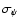 $\sigma _\psi $