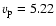 $v_{\rm p}=5.22$