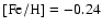 ${\rm [Fe/H]}=-0.24$