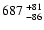$\rm 687^{~+81}_{~-86}$