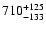 $\rm 710^{+125}_{-133}$