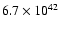 $ 6.7\times10^{42}$