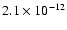 $2.1\times10^{-12}$