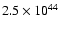 $2.5\times10^{44}$