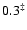$0.3^\ddag $