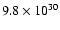 $9.8\times10^{30}$