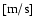 $ {\rm [m/s]}$