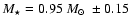 $M_\star=0.95~\hbox{$M_{\odot}$ }\pm0.15$