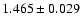 $1.465 \pm 0.029$