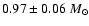$0.97\pm0.06~M_\odot$