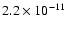 $2.2\times10^{-11}$