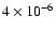 $4\times10^{-6}$