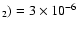 $_2)=3\times10^{-6}$