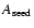 $A_{\rm seed}$