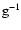 ${\rm g}^{-1}$