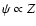 $\psi \propto Z$