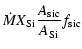 $\displaystyle \dot{M} X_{\rm Si}
\frac{A_{\rm sic}}{A_{\rm Si}} f_{\rm sic}$