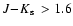 $\mbox{$J\!-\!K_{\rm s}$ }>1.6$