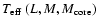 $\mbox{$T_{\rm eff}$ }(L,M,M_{\rm core})$
