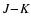 $J\!-\!K$