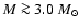 $M \ga 3.0~M_{\odot}$