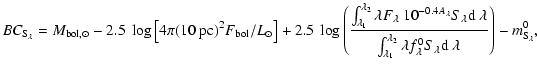 $\displaystyle %
BC_{\rm S_\lambda} = M_{\rm bol, \odot}
- 2.5~\log \left[
4\pi ...
...f^0_\lambda S_\lambda \mbox{${\rm d}$ }\lambda }
\right)
- m_{\rm S_\lambda}^0,$