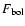 $F_{\rm bol}$