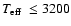$\mbox{$T_{\rm eff}$ }\le3200$