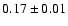 $0.17\pm0.01$