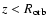 $z < R_{\rm orb}$