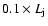 $ 0.1\times L_{\rm j}$
