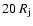 $20~R_{\rm j}$