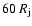 $60~R_{\rm j}$