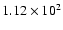 $1.12 \times 10^2$
