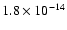 $1.8\times 10^{-14}$